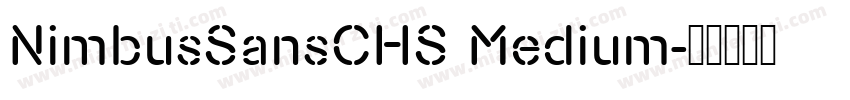NimbusSansCHS Medium字体转换